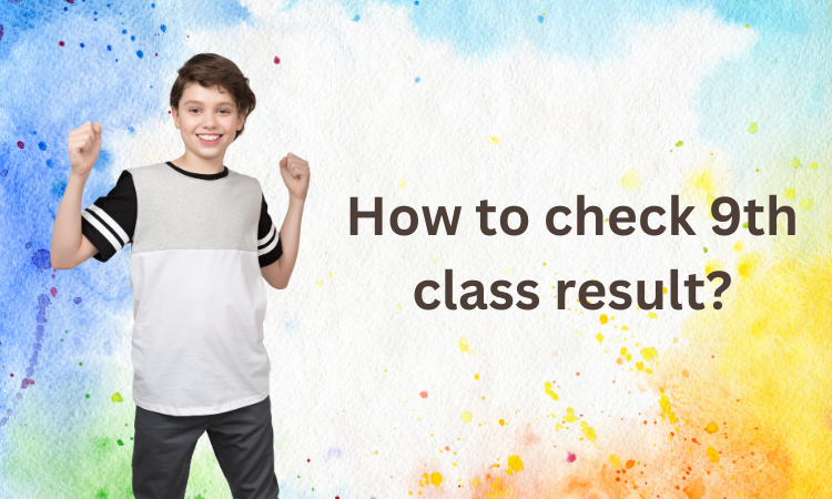 Read more about the article How To Check 9th Class Result?